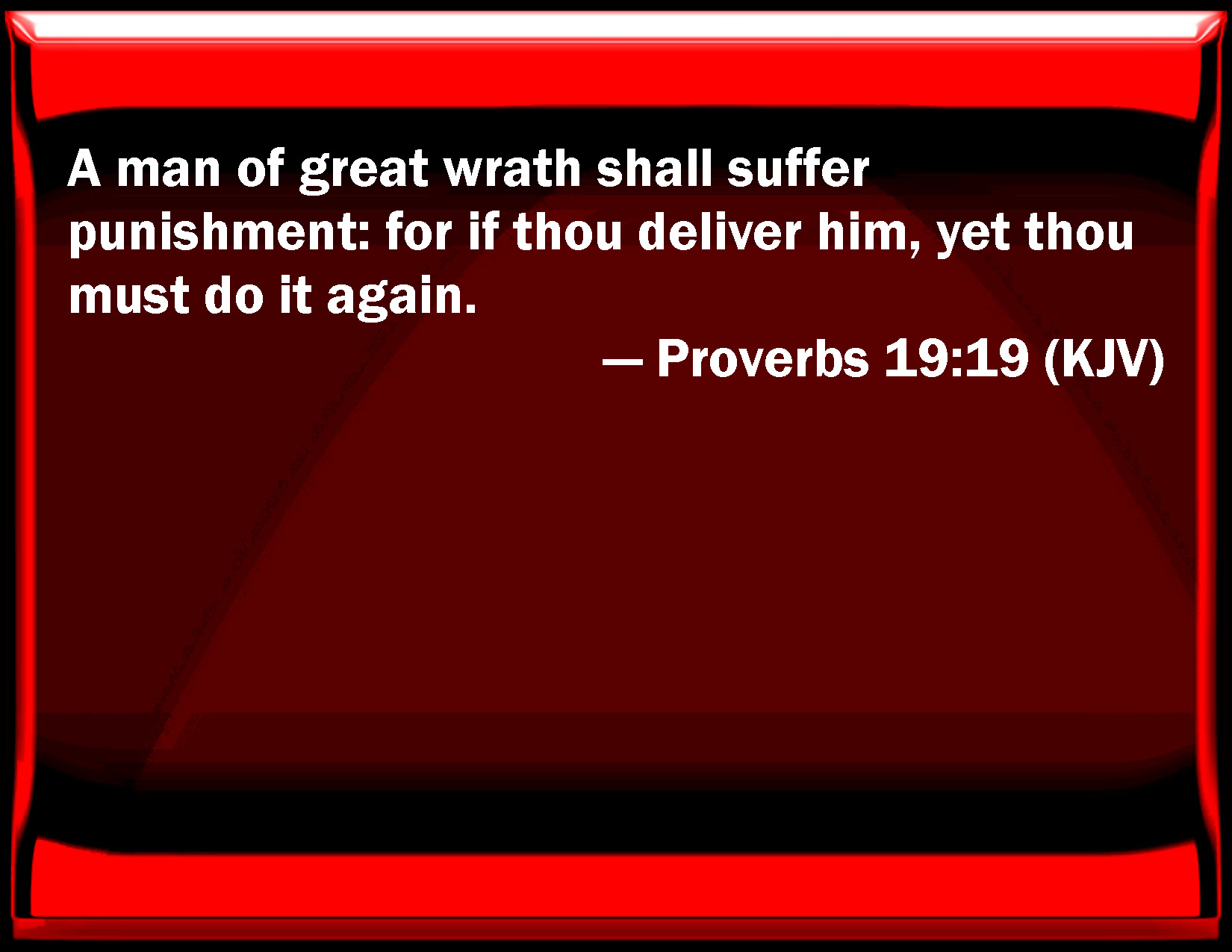 Proverbs 19 Verse 19 Proverbs 19 Verse 19