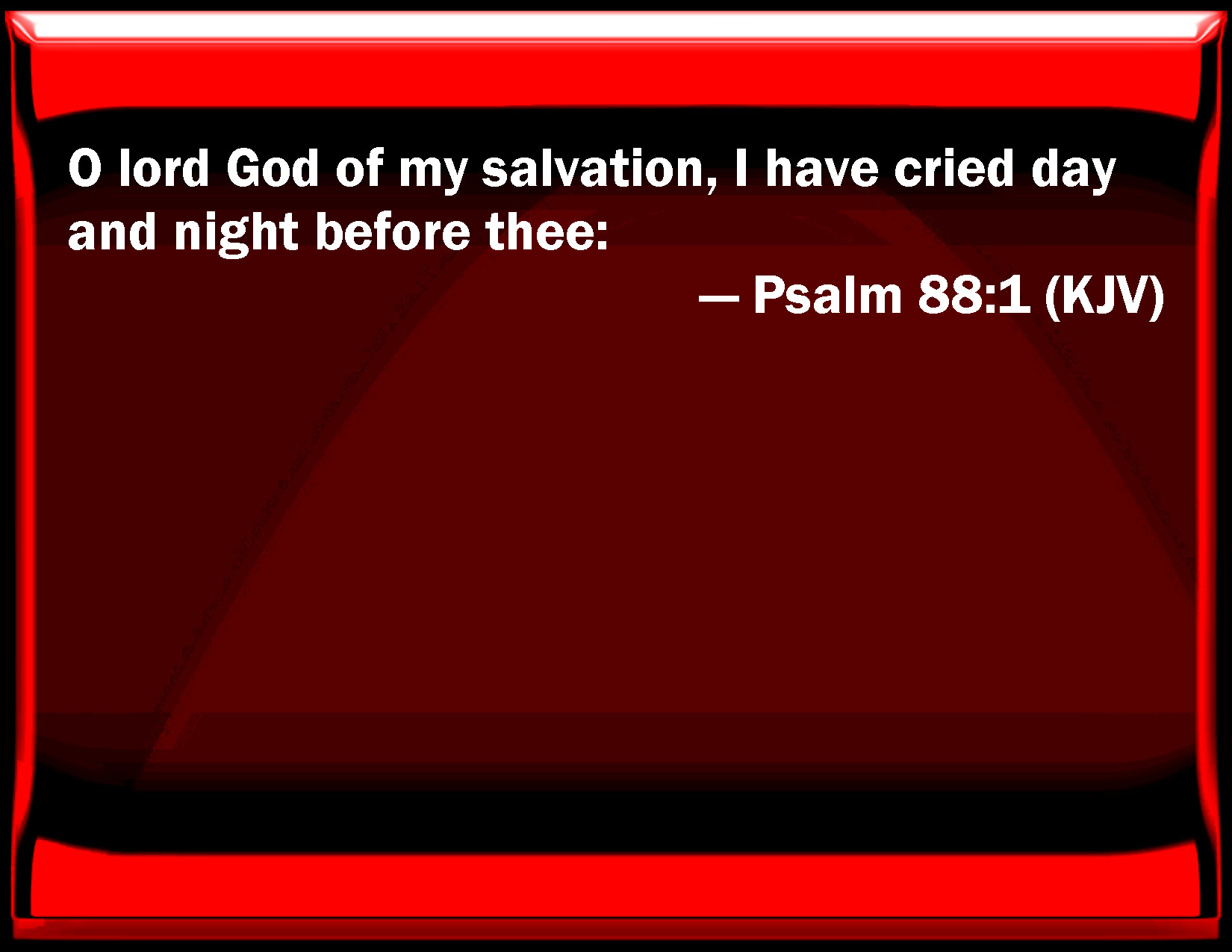 psalm-88-1-o-lord-god-of-my-salvation-i-have-cried-day-and-night