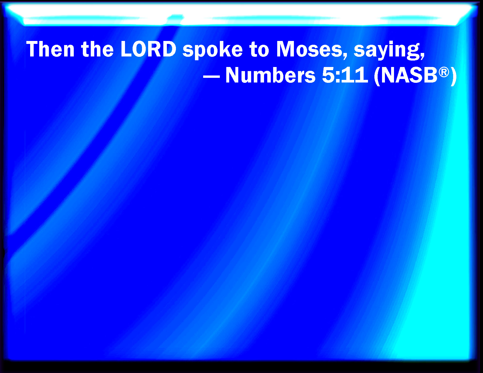 Numbers 5 11 And The LORD Spoke To Moses Saying numbers-5-11-and-the-lord-spoke-to-moses-saying